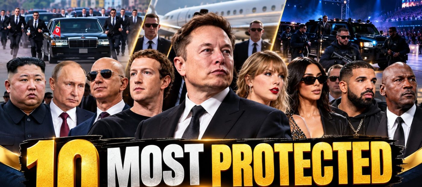 10 of the World’s Most Heavily Protected People